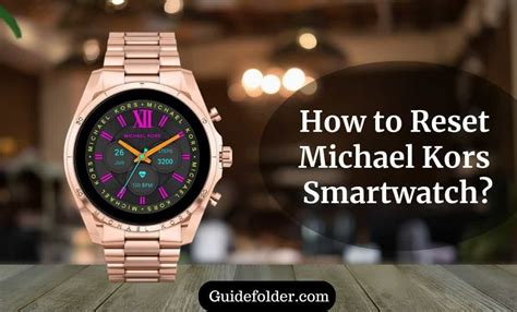 how to reset michael kors smartwatch|michael kors smartwatch factory reset.